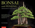 Bonsai and Penjing: Ambassadors of Peace & Beauty — Ann McClellan